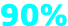 90%