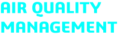 AIR QUALITY MANAGEMENT