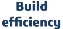 Build efficiency